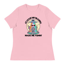 Load image into Gallery viewer, Made Me Funny Relaxed T-Shirt